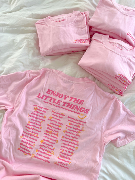 Enjoy the Little Things Tee